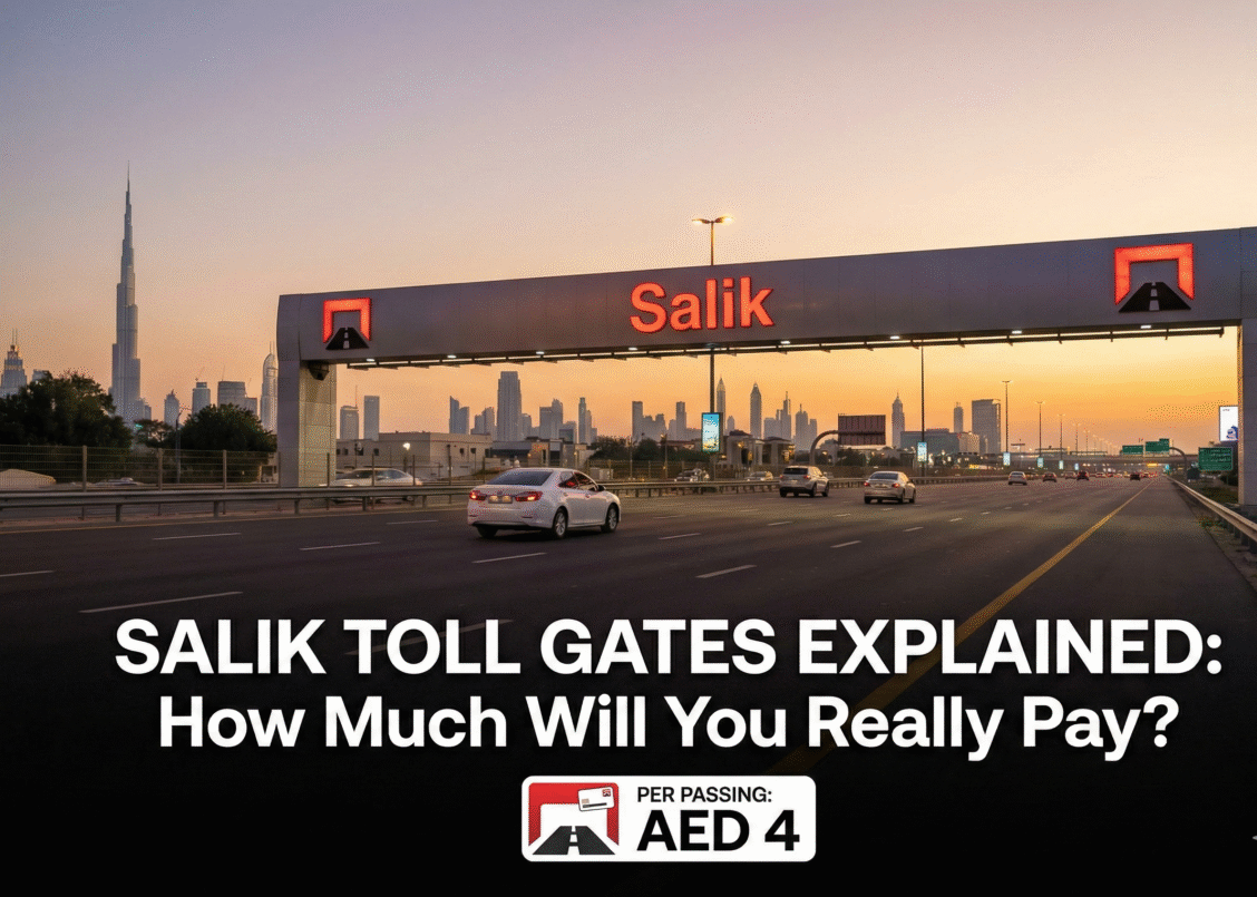 Salik Toll Gates Explained How Much Will You Really Pay